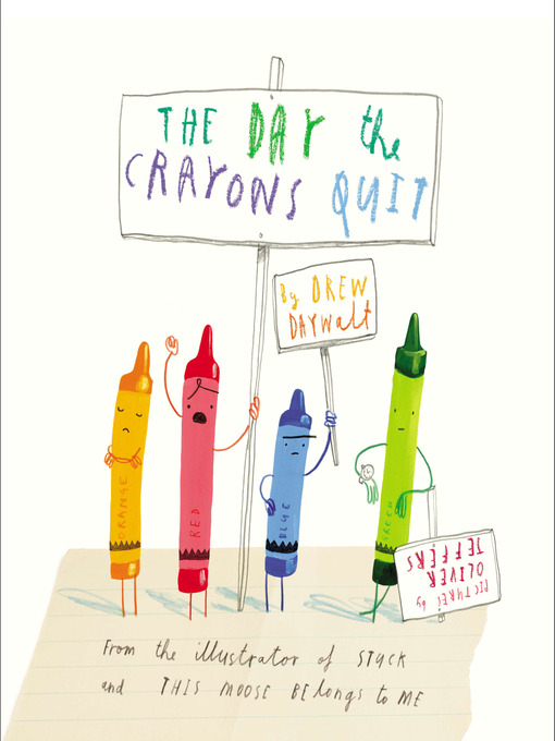 Title details for The Day the Crayons Quit by Drew Daywalt - Wait list